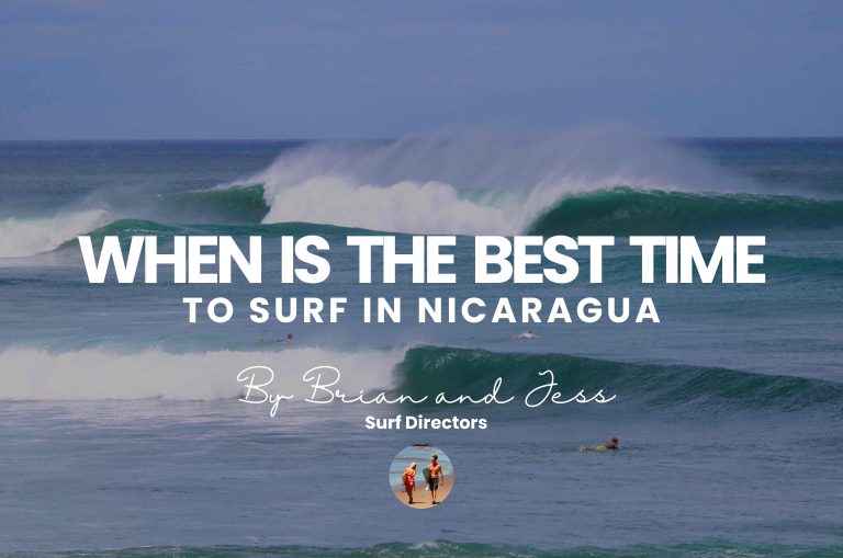 Dry Season vs Wet Season: When Is the Best Time to Surf Nicaragua