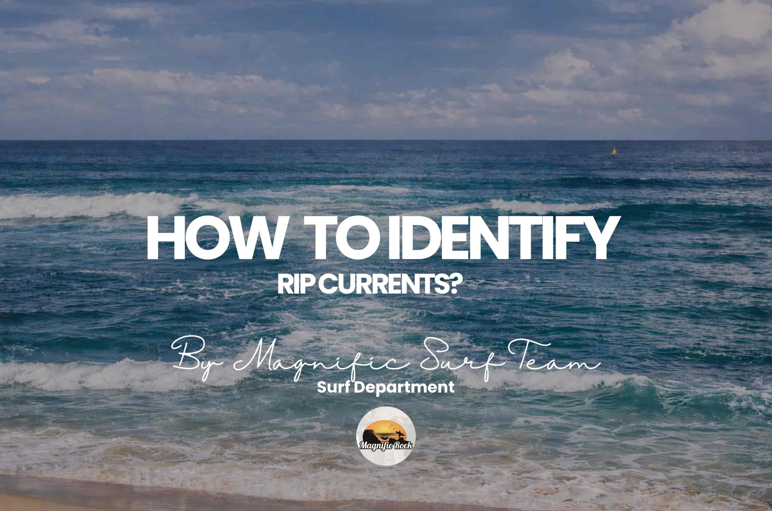 How to Identify Rip Currents?